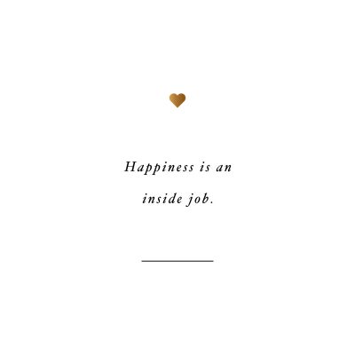 Happiness Is An Inside Job | Exercise And Fitness Quote / @spotebi