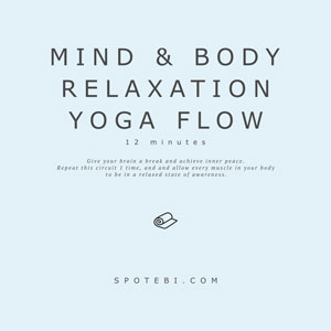 Yoga Essential Flow | Mind & Body Relaxation Sequence / @spotebi